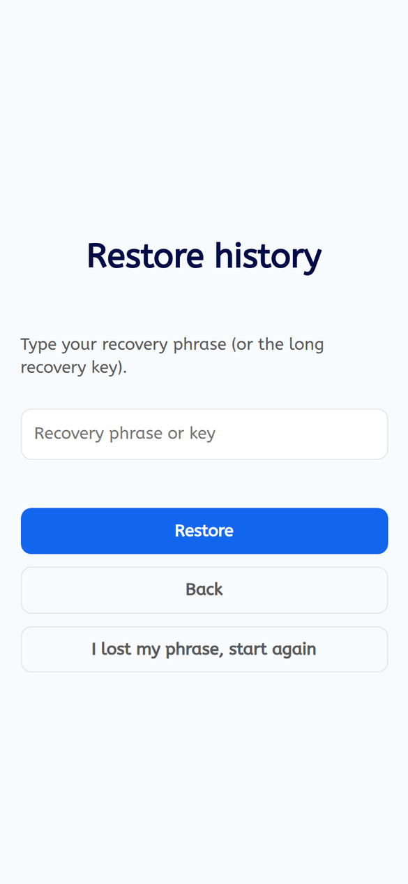 The Restore history screen with a Recovery phrase or key box and Restore, Back and I lost my phrase buttons